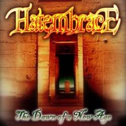 Hatembrace : The Dawn of a New Age